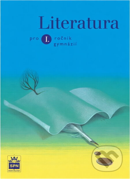 Kniha: Literatura pro I. ročník gymnázií (Josef Soukal). SPN - pedagogické nakladatelství, 2001 Kniha: Literatura pro I. ročník gymnázií (Josef Soukal). SPN - pedagogické nakladatelství, 2001