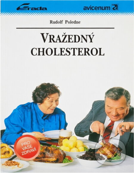 Kniha: Vražedný cholesterol (Rudolf Poledne). , 1993 Kniha: Vražedný cholesterol (Rudolf Poledne). , 1993