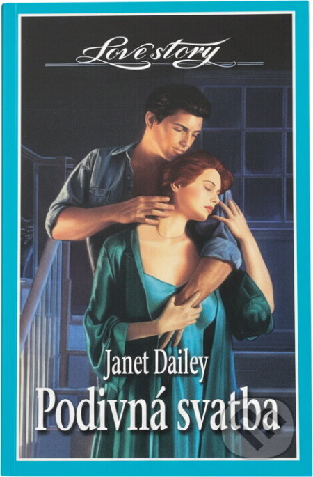 Kniha: Podivná svatba (Janet Dailey). Wist, 2000 Kniha: Podivná svatba (Janet Dailey). Wist, 2000