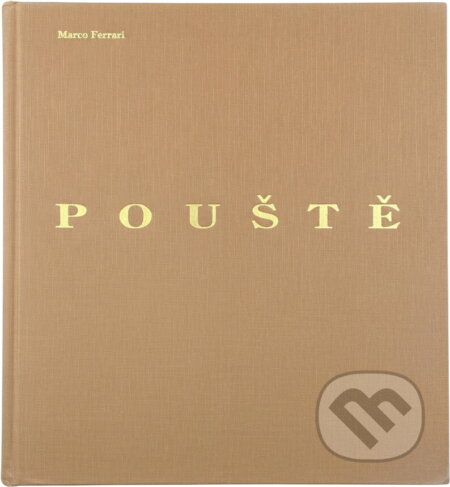 Kniha: Pouště (Marco Ferrari). Cesty, 1996 Kniha: Pouště (Marco Ferrari). Cesty, 1996