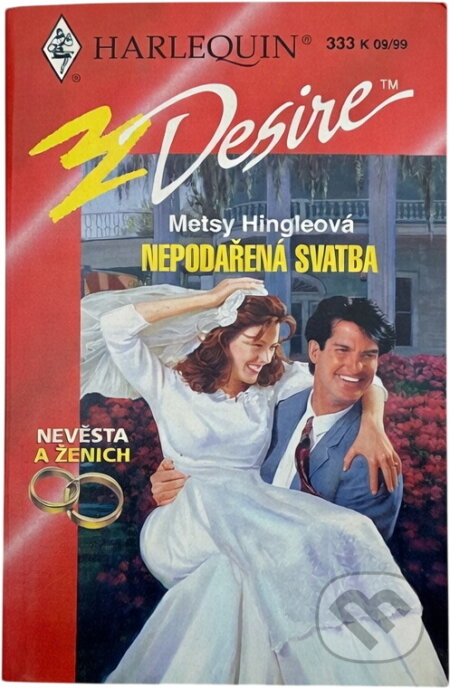 Kniha: Nepodařená svatba (Metsy Hingle). Harlequin, 1999 Kniha: Nepodařená svatba (Metsy Hingle). Harlequin, 1999