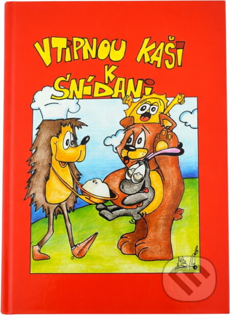Kniha: Vtipnou kaši k snídani (Jiří Bartoš). , 2010 Kniha: Vtipnou kaši k snídani (Jiří Bartoš). , 2010