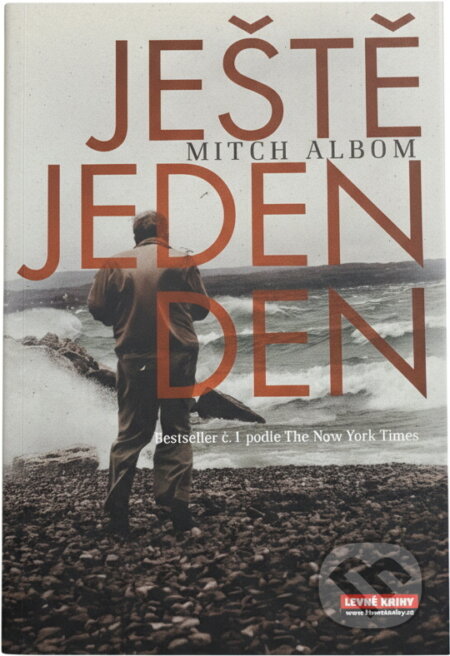 Kniha: Ještě jeden den (Mitch Albom). , 2007 Kniha: Ještě jeden den (Mitch Albom). , 2007