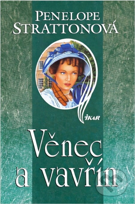 Kniha: Věnec a vavřín (Penelope Stratton). Ikar, 2001 Kniha: Věnec a vavřín (Penelope Stratton). Ikar, 2001