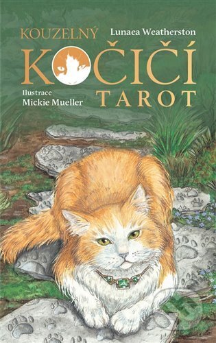 Kniha: Kouzelný kočičí tarot (Lunaea Weatherstone). Synergie, 2023 Kniha: Kouzelný kočičí tarot (Lunaea Weatherstone). Synergie, 2023