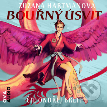 Audiokniha: Bouřný úsvit (Zuzana Hartmanová). Ova Audio, 2023 Audiokniha: Bouřný úsvit (Zuzana Hartmanová). Ova Audio, 2023