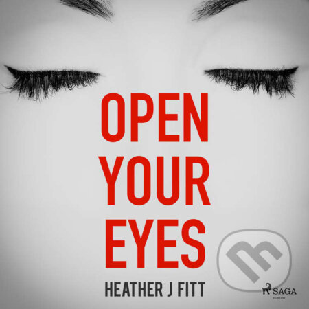 Audiokniha: Open Your Eyes (EN) (Heather J Fitt). Saga Egmont, 2023 Audiokniha: Open Your Eyes (EN) (Heather J Fitt). Saga Egmont, 2023