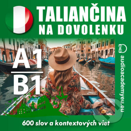 Audiokniha: Taliančina na dovolenku A1-B1 (Tomáš Dvořáček). Audioacademyeu, 2023 Audiokniha: Taliančina na dovolenku A1-B1 (Tomáš Dvořáček). Audioacademyeu, 2023