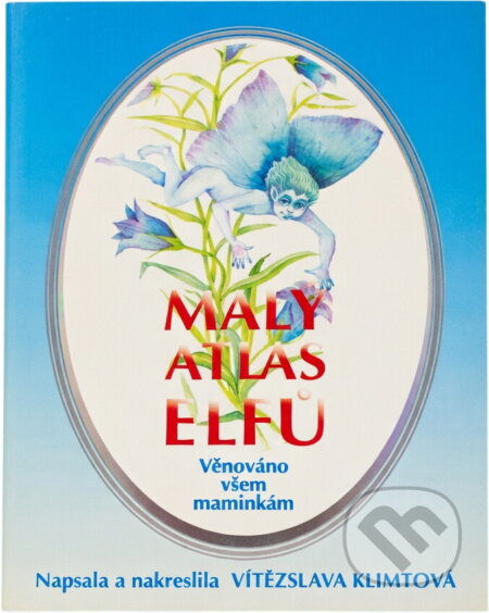 Kniha: Malý atlas elfů (Vítězslava Klimtová). , 1997 Kniha: Malý atlas elfů (Vítězslava Klimtová). , 1997