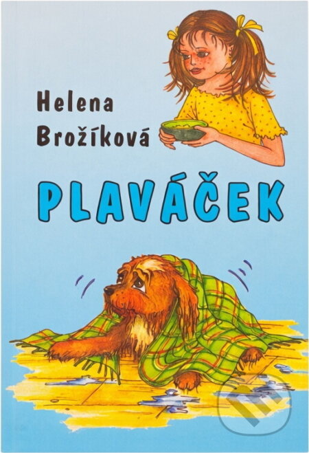 Kniha: Plaváček (Helena Brožíková). , 2004 Kniha: Plaváček (Helena Brožíková). , 2004