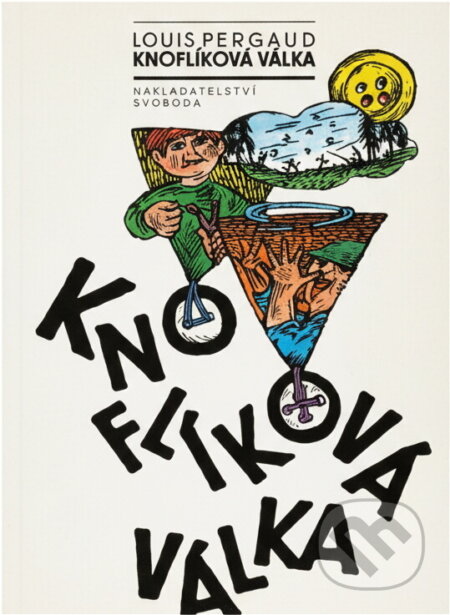 Kniha: Knoflíková válka : román mého dvanáctého roku (Louis Pergaud). Svoboda, 1992 Kniha: Knoflíková válka : román mého dvanáctého roku (Louis Pergaud). Svoboda, 1992