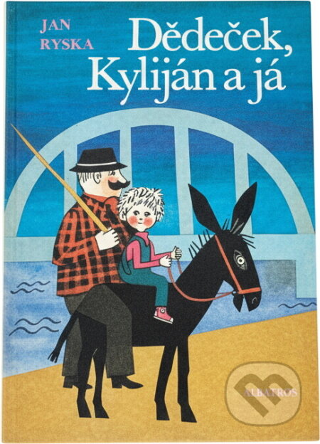 Kniha: Dědeček, Kyliján a já (Jan Ryska). , 1985 Kniha: Dědeček, Kyliján a já (Jan Ryska). , 1985