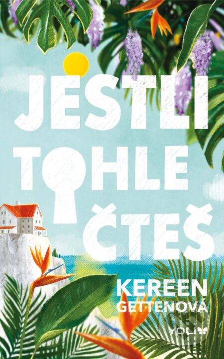 Kniha: Jestli tohle čteš (Kereen Getten). YOLi CZ, 2023 Kniha: Jestli tohle čteš (Kereen Getten). YOLi CZ, 2023