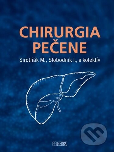 Kniha: Chirurgia pečene (Igor Slobodníl a Martin Sirotňák). Herba, 2023 Kniha: Chirurgia pečene (Igor Slobodníl a Martin Sirotňák). Herba, 2023