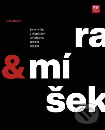 Kniha: Bohumil Míra a Milan Míšek - ”silná dvojka” českého designu (Jiří Hulák). Národní technické muzeum, 2022 Kniha: Bohumil Míra a Milan Míšek - ”silná dvojka” českého designu (Jiří Hulák). Národní technické muzeum, 2022
