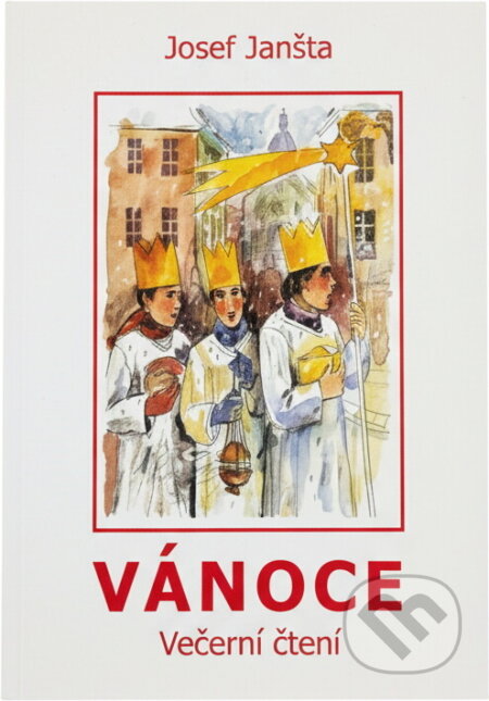 Kniha: Vánoce : čtení na každý den pro celé rodiny (Josef Janšta). , 2003 Kniha: Vánoce : čtení na každý den pro celé rodiny (Josef Janšta). , 2003