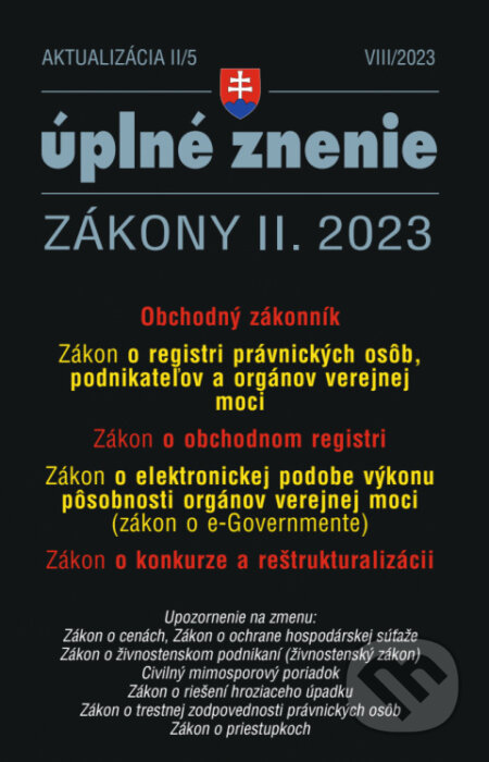 Kniha: Aktualizácia II/5 - Obchodný zákonník (zákon o obchodnom registri, zákon o konkurze a reštrukturalizácii) (Poradca s.r.o.). Poradca s.r.o., 2023 Kniha: Aktualizácia II/5 - Obchodný zákonník (zákon o obchodnom registri, zákon o konkurze a reštrukturalizácii) (Poradca s.r.o.). Poradca s.r.o., 2023