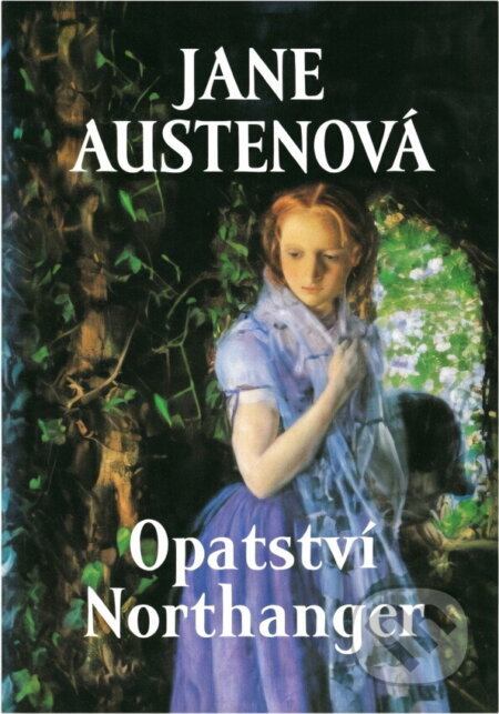 Kniha: Opatství Northanger (Jane Austen). , 2005 Kniha: Opatství Northanger (Jane Austen). , 2005