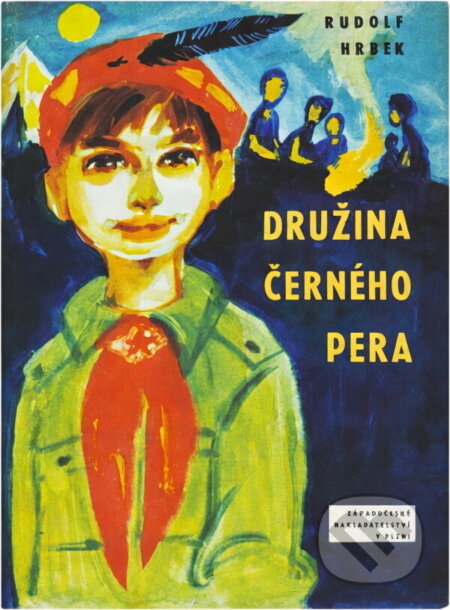 Kniha: Družina černého pera (Rudolf Hrbek). , 1966 Kniha: Družina černého pera (Rudolf Hrbek). , 1966