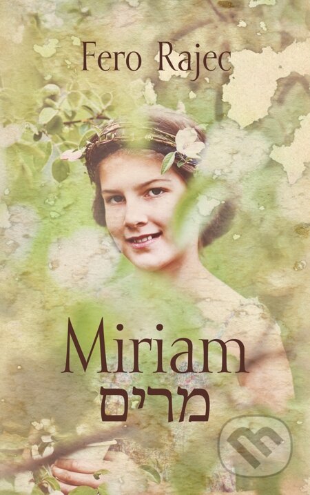 E-kniha: Miriam (Fero Rajec). Slovart E-kniha: Miriam (Fero Rajec). Slovart