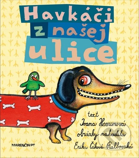 Kniha: Havkáči z našej ulice (Ivana Havranová). Marenčin PT, 2015 Kniha: Havkáči z našej ulice (Ivana Havranová). Marenčin PT, 2015