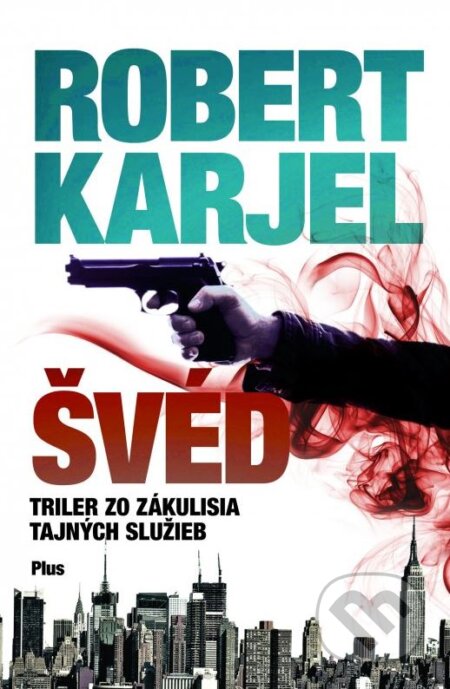 Kniha: Švéd (Robert Karjel), 2015 Kniha: Švéd (Robert Karjel), 2015
