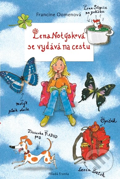 Kniha: Lena Notýsková se vydává na cestu (Francine Oomen). Mladá fronta, 2016 Kniha: Lena Notýsková se vydává na cestu (Francine Oomen). Mladá fronta, 2016