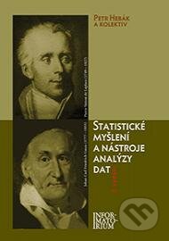 Kniha: Statistické myšlení a nástroje analýzy dat (Petr Hebák). Informatorium, 2015 Kniha: Statistické myšlení a nástroje analýzy dat (Petr Hebák). Informatorium, 2015