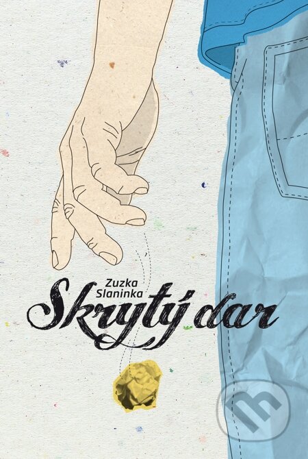 E-kniha: Skrytý dar (Zuzka Slaninka). Tatran, 2015 E-kniha: Skrytý dar (Zuzka Slaninka). Tatran, 2015