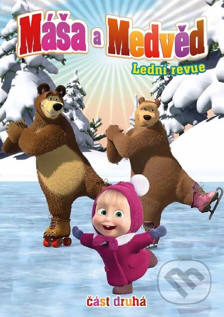 Film: Máša a medvěd 2. (Denis Chervyatsov, Oleg Kuzovkov a Oleg Užinov) (DVD). Hollywood, 2015 Film: Máša a medvěd 2. (Denis Chervyatsov, Oleg Kuzovkov a Oleg Užinov) (DVD). Hollywood, 2015