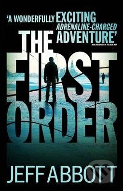 Kniha: The First Order (Jeff Abbott). Sphere, 2016 Kniha: The First Order (Jeff Abbott). Sphere, 2016