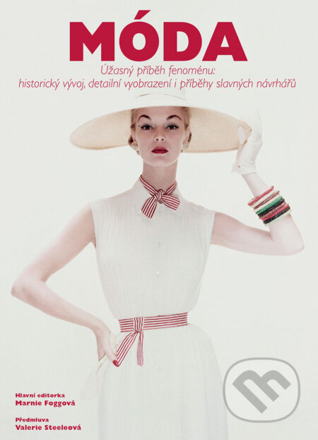 Kniha: Móda (Slovart CZ). Slovart CZ, 2015 Kniha: Móda (Slovart CZ). Slovart CZ, 2015