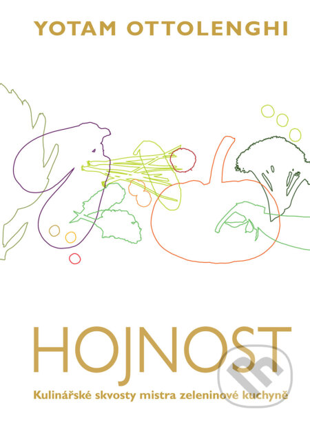 Kniha: Hojnost (Yotam Ottolenghi). Slovart CZ, 2015 Kniha: Hojnost (Yotam Ottolenghi). Slovart CZ, 2015