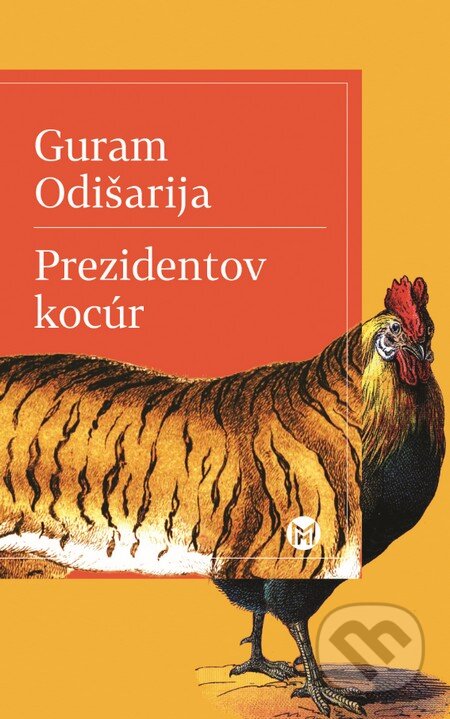 Kniha: Prezidentov kocúr (Guram Odišarija). Slovart, 2015 Kniha: Prezidentov kocúr (Guram Odišarija). Slovart, 2015