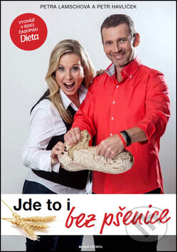 Kniha: Jde to i bez pšenice (Petr Havlíček a Petra Lamschová). Mladá fronta, 2015 Kniha: Jde to i bez pšenice (Petr Havlíček a Petra Lamschová). Mladá fronta, 2015