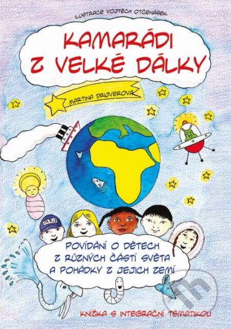 Kniha: Kamarádi z velké dálky (Martina Drijverová). Edika, 2011 Kniha: Kamarádi z velké dálky (Martina Drijverová). Edika, 2011