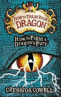 Kniha: How to Fight a Dragon's Fury (Cressida Cowell). Hachette Livre International, 2015 Kniha: How to Fight a Dragon's Fury (Cressida Cowell). Hachette Livre International, 2015
