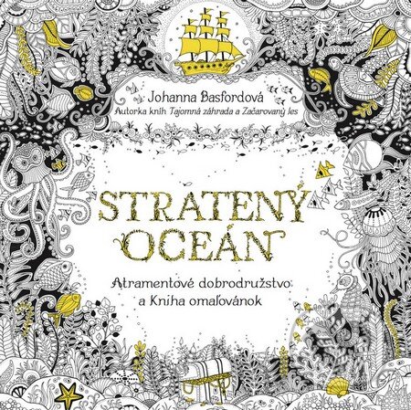 Kniha: Stratený oceán (Johanna Basford). Tatran, 2015 Kniha: Stratený oceán (Johanna Basford). Tatran, 2015