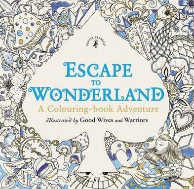 Escape to Wonderland, Penguin Books, 2015