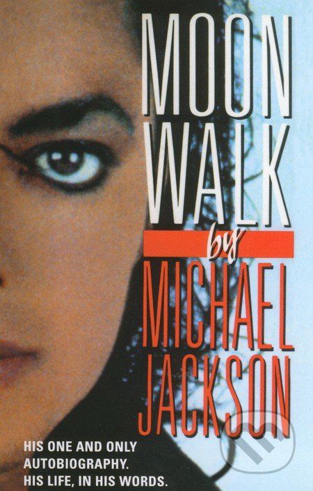 Moonwalk - Michael Jackson, Arrow Books, 2010