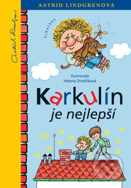 Karkulín je nejlepší - Astrid Lindgren, Helena Zmatlíková (ilustrácie), Albatros CZ, 2011