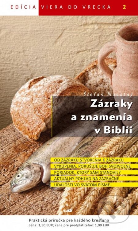 Kniha: Zázraky a znamenia v Biblii (Štefan Novotný). Don Bosco, 2011 Kniha: Zázraky a znamenia v Biblii (Štefan Novotný). Don Bosco, 2011