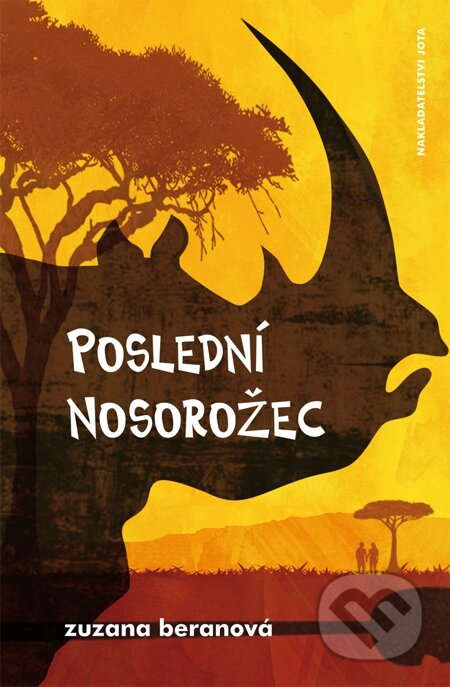 E-kniha: Poslední nosorožec (Zuzana Beranová). Jota, 2015 E-kniha: Poslední nosorožec (Zuzana Beranová). Jota, 2015