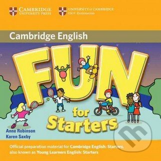 Audiokniha: Fun for Starters - Audio CD (Anne Robinson a Karen Saxby). Cambridge University Press, 2010 Audiokniha: Fun for Starters - Audio CD (Anne Robinson a Karen Saxby). Cambridge University Press, 2010