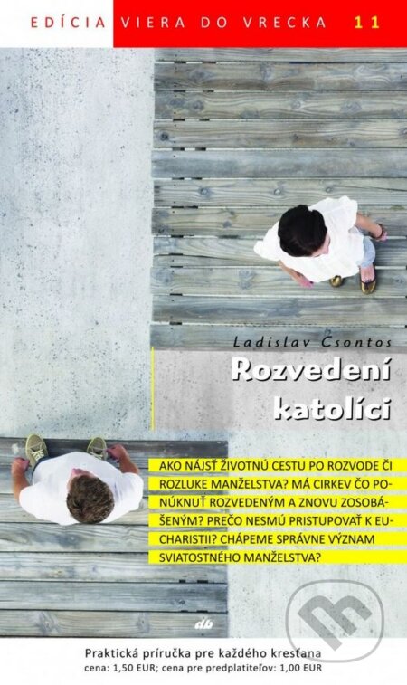 Kniha: Rozvedení katolíci (Ladislav Csontos). Don Bosco, 2011 Kniha: Rozvedení katolíci (Ladislav Csontos). Don Bosco, 2011