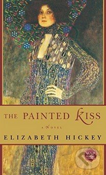 The Painted Kiss - Elizabeth Hickey, Washington Square Press, 2006