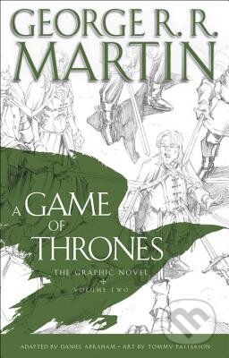 Kniha: A Game of Thrones: Graphic Novel (Volume two) (George R.R. Martin). Bantam Press, 2013 Kniha: A Game of Thrones: Graphic Novel (Volume two) (George R.R. Martin). Bantam Press, 2013