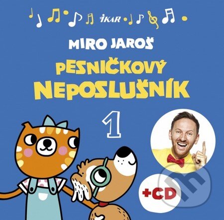 Kniha: Pesničkový neposlušník (Miro Jaroš). Ikar, 2015 Kniha: Pesničkový neposlušník (Miro Jaroš). Ikar, 2015
