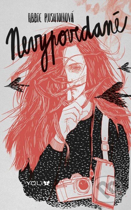 Kniha: Nevypovedané (Abbie Rushton), 2016 Kniha: Nevypovedané (Abbie Rushton), 2016