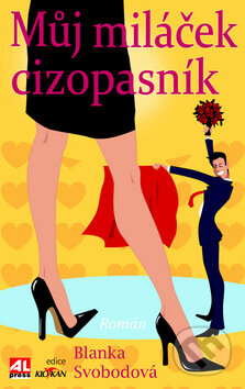 Kniha: Můj miláček cizopasník (Blanka Svobodová). Alpress, 2015 Kniha: Můj miláček cizopasník (Blanka Svobodová). Alpress, 2015